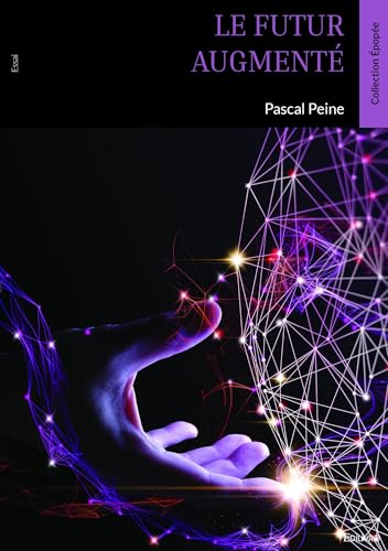 Le Futur augmenté von Édilivre