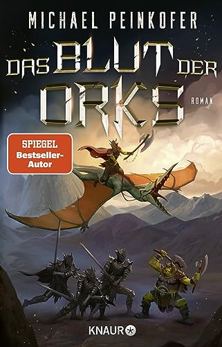 Das Blut der Orks: Roman | Episches High-Fantasy-Abenteuer rund um kriegerische Ork-Brüder, blutjunge Drachenkaiser und untote Zwerge