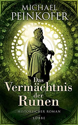 Das Vermächtnis der Runen: Historischer Roman