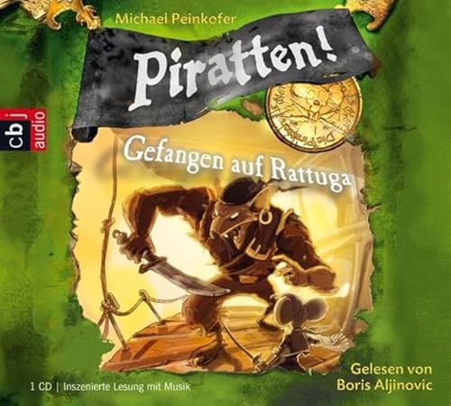 Piratten! Gefangen in Rattuga: Band 2: Inszenierte Lesung mit Musik