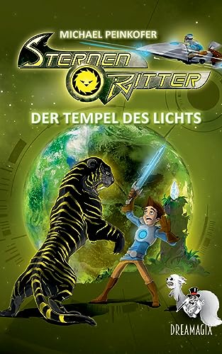 Sternenritter 8 Der Tempel des Lichts: Ein Dreamagix-Buch