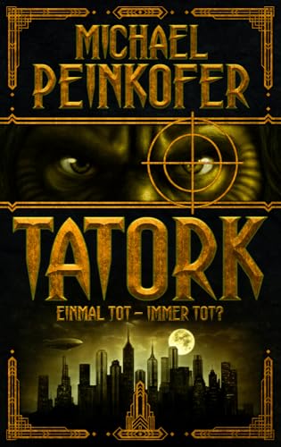 TATORK: Einmal tot, immer tot? TATORK: Einmal tot, immer tot? von Panini Verlags GmbH