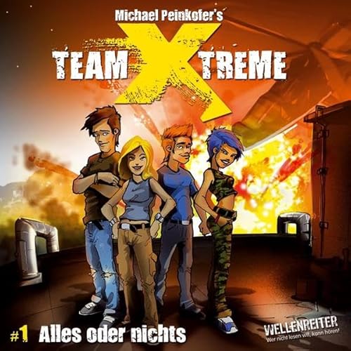 Team X-treme - Folge 1: Alles oder nichts. Hörspiel.