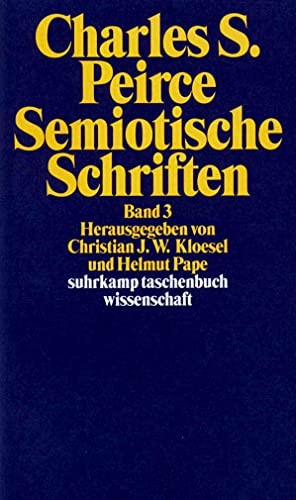 Semiotische Schriften: Band 3: 1906–1913 (suhrkamp taschenbuch wissenschaft) von Suhrkamp Verlag
