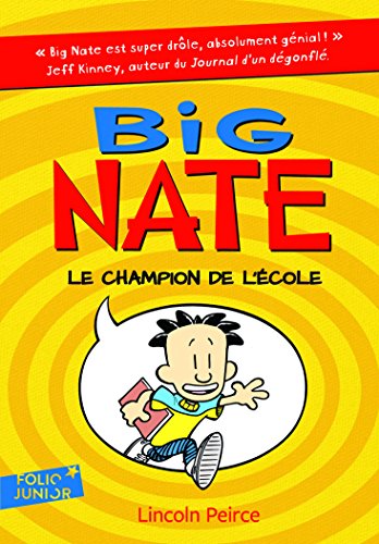 Big Nate, le champion de l'école Big Nate, le champion de l'école