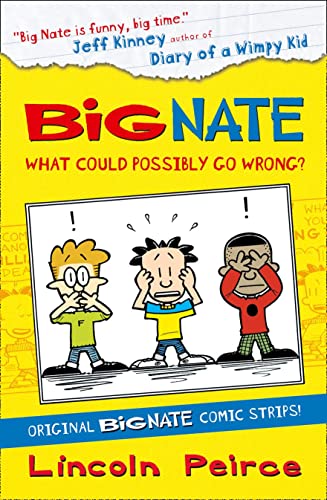 Big Nate Compilation 1: What Could Possibly Go Wrong?: Compilation