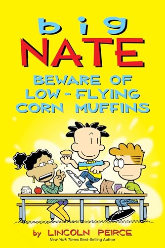 Big Nate: Beware of Low-Flying Corn Muffins