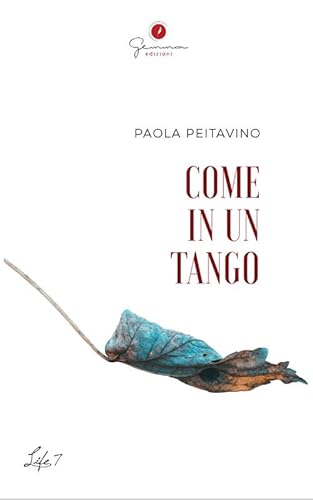 Come in un tango (Life) von Gemma Edizioni