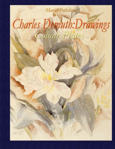 Charles Demuth: Drawings Colour Plates Charles Demuth: Drawings Colour Plates