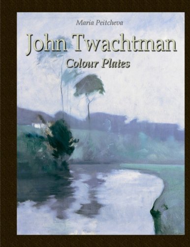 John Twachtman: Colour Plates John Twachtman: Colour Plates