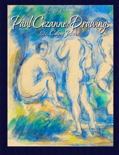 Paul Cezanne: Drawings 126 Colour Plates