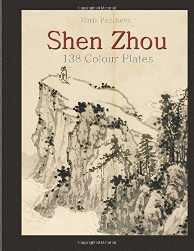 Shen Zhou: 138 Colour Plates Shen Zhou: 138 Colour Plates