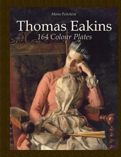 Thomas Eakins: 164 Colour Plates