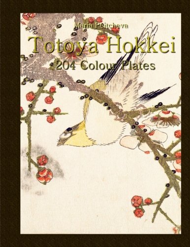 Totoya Hokkei: 204 Colour Plates Totoya Hokkei: 204 Colour Plates