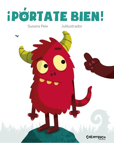 ¡Pórtate bien! (Calita, Band 5) von Carambuco ediciones