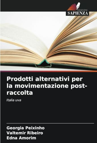 Prodotti alternativi per la movimentazione post-raccolta: Italia uva von Edizioni Sapienza