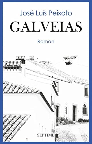 Galveias von Septime Verlag