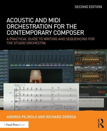 Acoustic and MIDI Orchestration for the Contemporary Composer: A Practical Guide to Writing and Sequencing for the Studio Orchestra von Routledge