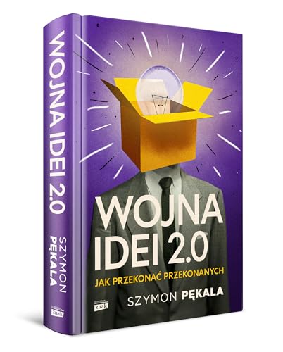 Wojna Idei 2.0. Jak przekonać przekonanych? von Znak