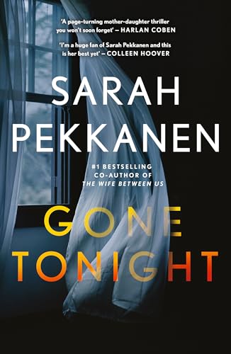 Gone Tonight: Skilfully plotted, full of twists and turns, this is THE must-read can't-look-away thriller of the year von Penguin