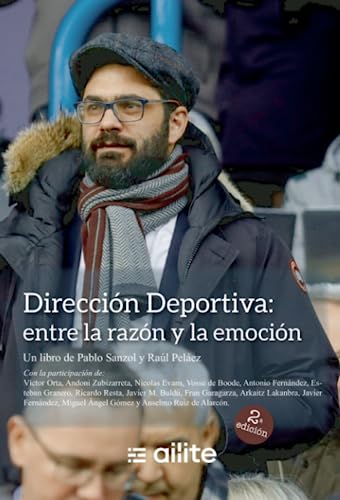 Dirección Deportiva: entre la razón y la emoción