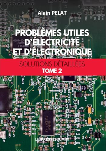 Problèmes utiles d'électricité et d'électronique Tome 2 von PDM