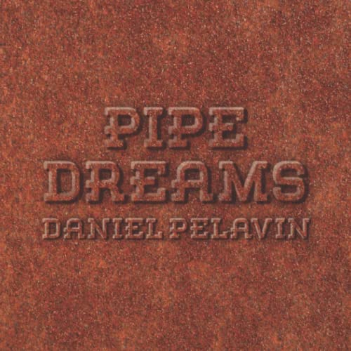 Pipe Dreams von Independently published