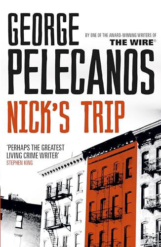 Nick's Trip: From Co-Creator of Hit HBO Show ‘We Own This City’ von Hachette