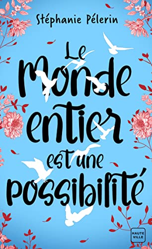 Le monde entier est une possibilité von HAUTEVILLE