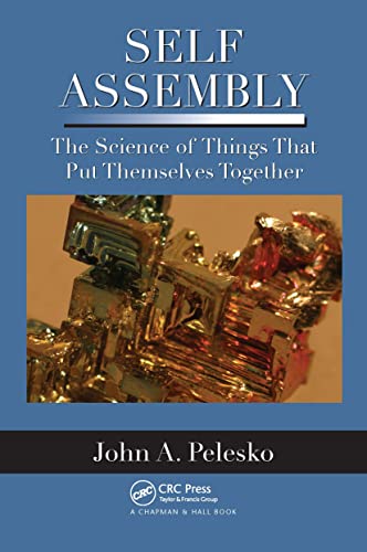 Self Assembly: The Science of Things That Put Themselves Together von CRC Press