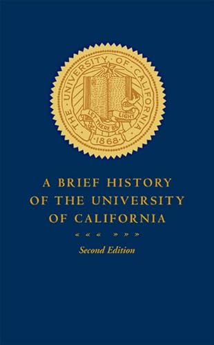 A Brief History of the University of California von University of California Press