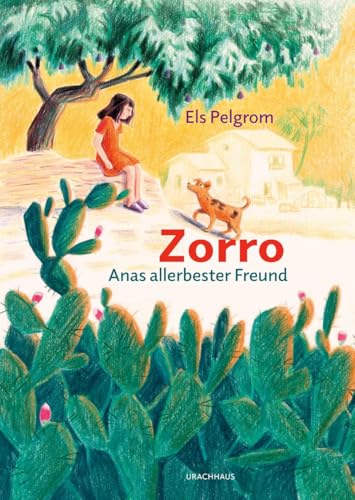 Zorro – Anas allerbester Freund Zorro – Anas allerbester Freund von Urachhaus