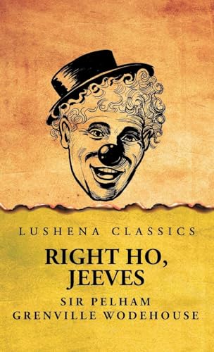 Right Ho, Jeeves von Lushena Books