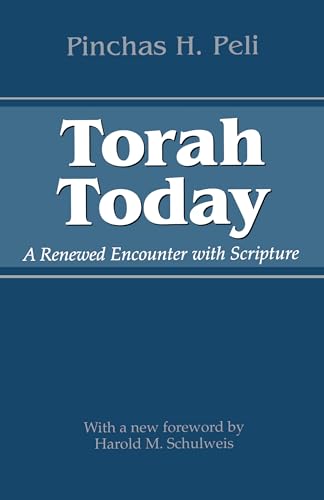 Torah Today: A Renewed Encounter with Scripture (JEWISH LIFE, HISTORY, AND CULTURE)