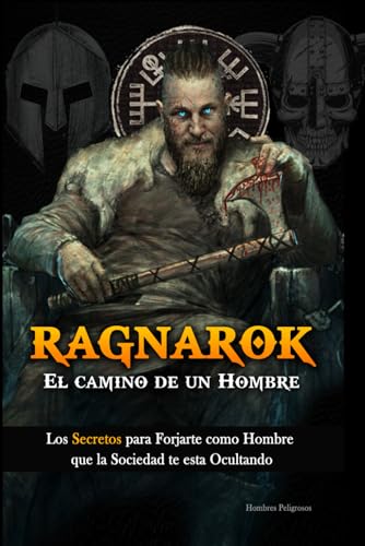 Ragnarok: El Camino de un Hombre (Masculinidad - Sociedad Moderna - Mujeres)