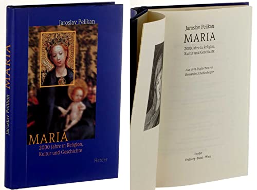 Maria. 2000 Jahre in Religion, Kultur und Geschichte.