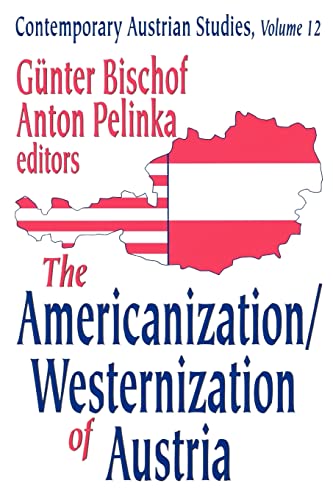 The Americanization/Westernization of Austria (Contemporary Austrian Studies)