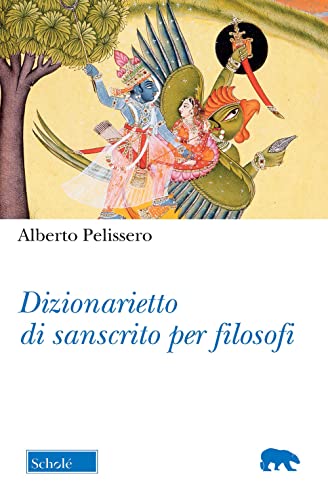 Dizionarietto di sanscrito per filosofi (Orso blu) von ORSO BLU