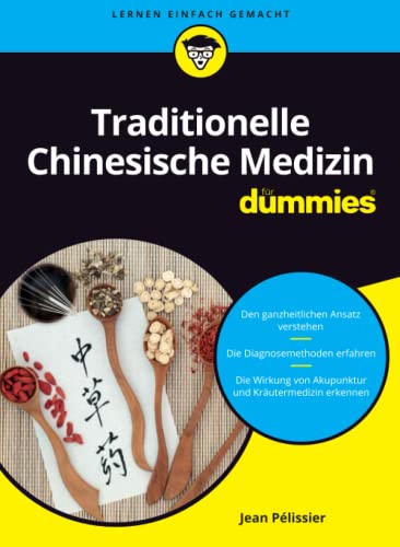 Traditionelle Chinesische Medizin für Dummies (...für Dummies) von Wiley