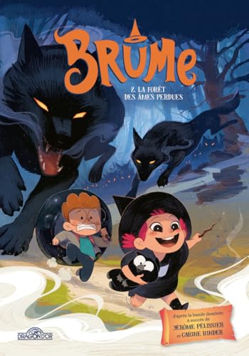 Brume - Tome 2 La Forêt des âmes perdues Brume - Tome 2 La Forêt des âmes perdues von DRAGON D OR