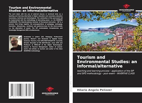 Tourism and Environmental Studies: an informal/alternative: teaching and learning process - application of the SIP and SIP2 methodology - post-event - INVERTIVE CLASS von Our Knowledge Publishing