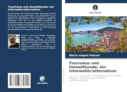Tourismus und Umweltkunde: ein informeller/alternativer: Lehr- und Lernprozess - Anwendung der SIP- und SIP2-Methodik - Nachbereitung - INVERTIVE UNTERRICHTSTUNDE von Verlag Unser Wissen