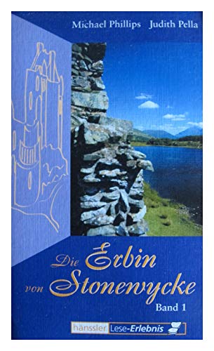 Die Erbin von Stonewycke (Stonewycke Saga)