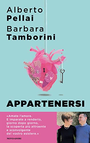 Appartenersi. Perché l'amore per sempre è una risorsa (Sentieri) von Mondadori