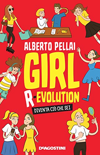 Girl r-evolution. Diventa ciò che sei (Le gemme) Girl r-evolution. Diventa ciò che sei (Le gemme)