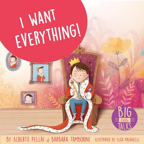 I Want Everything! (Big Little Talks)