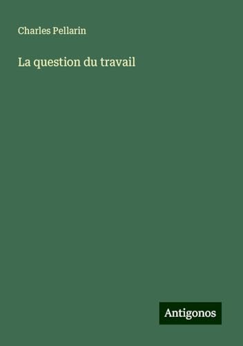 La question du travail von Antigonos Verlag