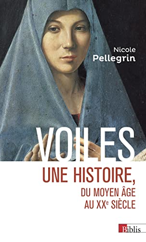 Voiles - Une histoire, du Moyen Age au XXe siècle von CNRS EDITIONS