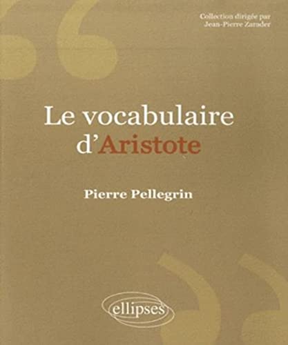Vocabulaire d'Aristote. Nouvelle édition (Vocabulaire de)