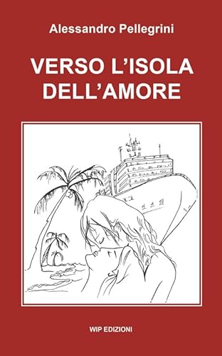 Verso l'isola dell'amore (Social) von Wip Edizioni